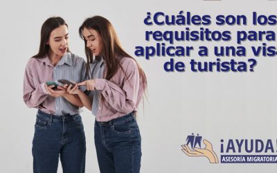 ¿Cuáles son los requisitos para aplicar a una visa de turista?
