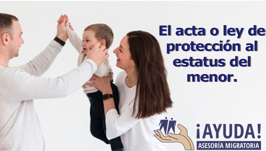 El acta o ley de protección al estatus del menor